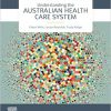 Understanding the Australian Health Care System 4th Edition-Original PDF