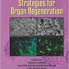 Tissue Engineering Strategies for Organ Regeneration-Original PDF