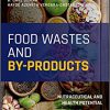 Food Wastes and By-products: Nutraceutical and Health Potential-Original PDF