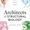 Architects of Structural Biology: Bragg, Perutz, Kendrew, Hodgkin-Original PDF