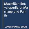 Macmillan Encyclopedia of Marriage and Family: 2 Volume set-EPUB