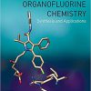 Organofluorine Chemistry: Synthesis and Applications-Original PDF