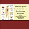 Infections in Systemic Autoimmune Diseases: Risk Factors and Management (Volume 16)-Original PDF