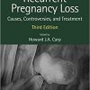 Recurrent Pregnancy Loss: Causes, Controversies and Treatment 3rd Edition-Original PDF