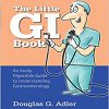 The Little GI Book: An Easily Digestible Guide to Understanding Gastroenterology second edition-Original PDF