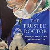 The Trusted Doctor: Medical Ethics and Professionalism-Original PDF