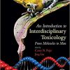 An Introduction to Interdisciplinary Toxicology: From Molecules to Man-Original PDF