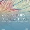 Risk Factors for Psychosis: Paradigms, Mechanisms, and Prevention-Original PDF
