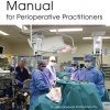 Cardiothoracic Manual for Perioperative Practitioners-Original PDF