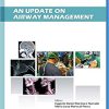 An Update on Airway Management (Recent Advances in Anesthesiology Book 3)-Original PDF