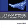Top Research in Podiatry Education, An Issue of Clinics in Podiatric Medicine and Surgery (Volume 37-2) (The Clinics: Orthopedics (Volume 37-2))-Original PDF