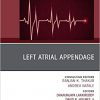 Left Atrial Appendage , An Issue of Cardiac Electrophysiology Clinics (Volume 12-1) (The Clinics: Internal Medicine (Volume 12-1))-Original PDF