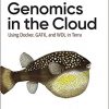 Genomics in the Cloud: Using Docker, GATK, and WDL in Terra-Original PDF