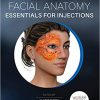 Aesthetic Facial Anatomy Essentials for Injections (The PRIME Series)-Original PDF