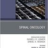 Spinal Oncology An Issue of Neurosurgery Clinics of North America (Volume 31-2) (The Clinics: Surgery (Volume 31-2))-Original PDF