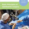 Basic Principles of Ophthalmic Surgery, Fourth Edition-Original PDF