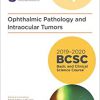 2019-2020 BCSC (Basic and Clinical Science Course), Section 04: Ophthalmic Pathology and Intraocular Tumors-Original PDF