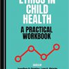 Ethics in Child Health-Original PDF
