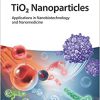 TiO2 Nanoparticles: Applications in Nanobiotechnology and Nanomedicine-Original PDF