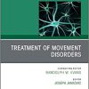 Treatment of Movement Disorders, An Issue of Neurologic Clinics (Volume 38-2) (The Clinics: Radiology (Volume 38-2))-Original PDF