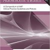 Adolescent Health: A Compendium of AAP Clinical Practice Guidelines and Policies-Original PDF