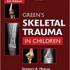 Green’s Skeletal Trauma in Children 6th Edition-Original PDF