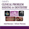 Odell’s Clinical Problem Solving in Dentistry 4th Edition-Original PDF