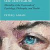 Reflecting on the Inevitable: Mortality at the Crossroads of Psychology, Philosophy, and Health-Original PDF