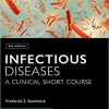 Infectious Diseases: A Clinical Short Course, 4th Edition-High Quality PDF