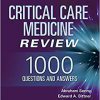 Critical Care Medicine Review: 1000 Questions and Answers-EPUB