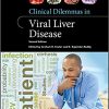 Clinical Dilemmas in Viral Liver Disease (Clinical Dilemmas (UK)) 2nd Edition-Original PDF
