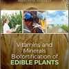 Vitamins and Minerals Bio-fortification of Edible Plants (New York Academy of Sciences)-Original PDF