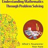 Understanding Mathematics Through Problem Solving (Problem Solving in Mathematics and Beyond)-Original PDF