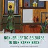 Non-Epileptic Seizures in Our Experience: Accounts of Healthcare Professionals-Original PDF