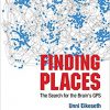 Finding Places: The Search for the Brain’s Gps-Original PDF