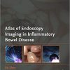 Atlas of Endoscopy Imaging in Inflammatory Bowel Disease -Original PDF