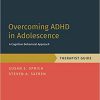 Overcoming ADHD in Adolescence: A Cognitive Behavioral Approach, Therapist Guide (PROGRAMS THAT WORK)-Original PDF