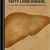 Fatty Liver Disease, a Silent Killer of Human Beings            -Original PDF