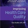 Improving Health Care Quality: Case Studies with JMP-Original PDF