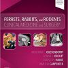 Ferrets, Rabbits and Rodents: Clinical Medicine and Surgery 4th Edition-Original PDF