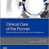 Clinical Care of the Runner: Assessment, Biomechanical Principles, and Injury Management-Original PDF