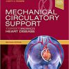 Mechanical Circulatory Support: A Companion to Braunwald’s Heart Disease 2nd Edition-EPUB