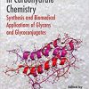 Recent Trends in Carbohydrate Chemistry: Synthesis and Biomedical Applications of Glycans and Glycoconjugates            -Original PDF