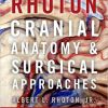 Rhoton’s Cranial Anatomy and Surgical Approaches-Original PDF