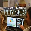 Clinical Imaging Physics: Current and Emergency Practice-Original PDF