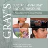 Gray’s Surface Anatomy and Ultrasound : A Foundation for Clinical Practice            -Original PDF