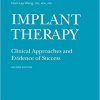 Implant Therapy: Clinical Approaches and Evidence of Success, Second Edition -Original PDF