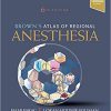 Brown’s Atlas of Regional Anesthesia 6th Edition-Original PDF+Videos Access