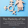 The Plasticity of Sex: The Molecular Biology and Clinical Features of Genomic Sex, Gender Identity and Sexual Behavior-Original PDF