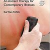 Gua Sha: An Ancient Therapy for Contemporary Illness-Original PDF